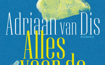 ‘Alles voor de reis’, de nieuwe roman van Adriaan van Dis